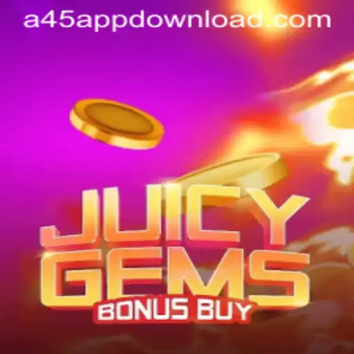 Discover the Thrills of JuicyGemsBonusBuy: A45 APP DOWNLOAD