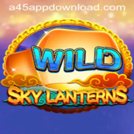 Discover SkyLanterns: A Comprehensive Guide to the Game Featuring the A45 APP DOWNLOAD
