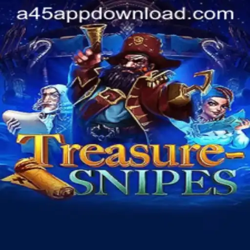 Discover the Exciting World of TreasureSnipes: A45 APP DOWNLOAD